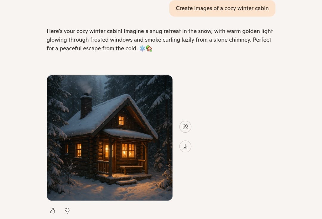 Warm Winter Cabin Image Generated by Microsoft Copilot GPT-4o An image of a warm wooden cabin in a snow-covered winter forest, showing golden lights glowing from the windows and smoke rising from the chimney. It illustrates Microsoft Copilot's capabilities in generating realistic and detailed images using the GPT-4o AI model.