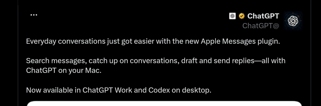 A screenshot of the official ChatGPT account's tweet on X (formerly Twitter) announcing the new Apple Messages plugin for Mac, explaining how users can search, draft, and send messages within ChatGPT Work and Codex workspaces.